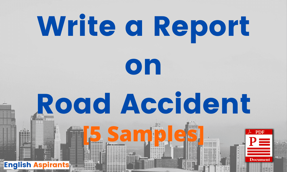 how to write newspaper report on road accident