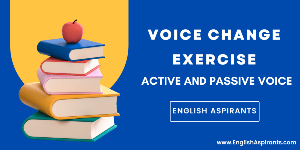 voice-change-exercise-for-class-10-active-and-passive-voice