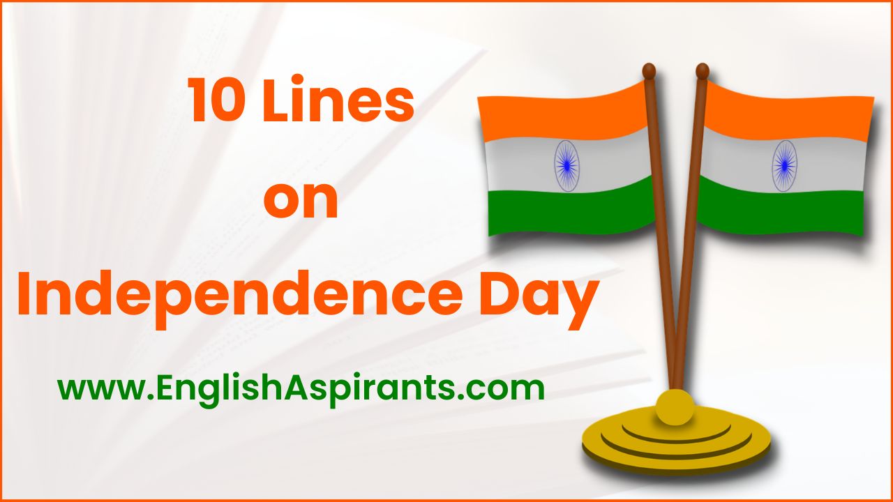 Independence Day 10 Lines in English