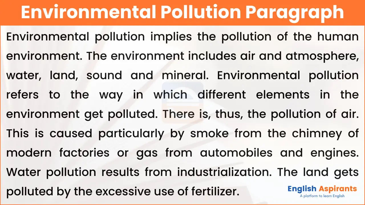 Paragraph on Environmental Pollution in English